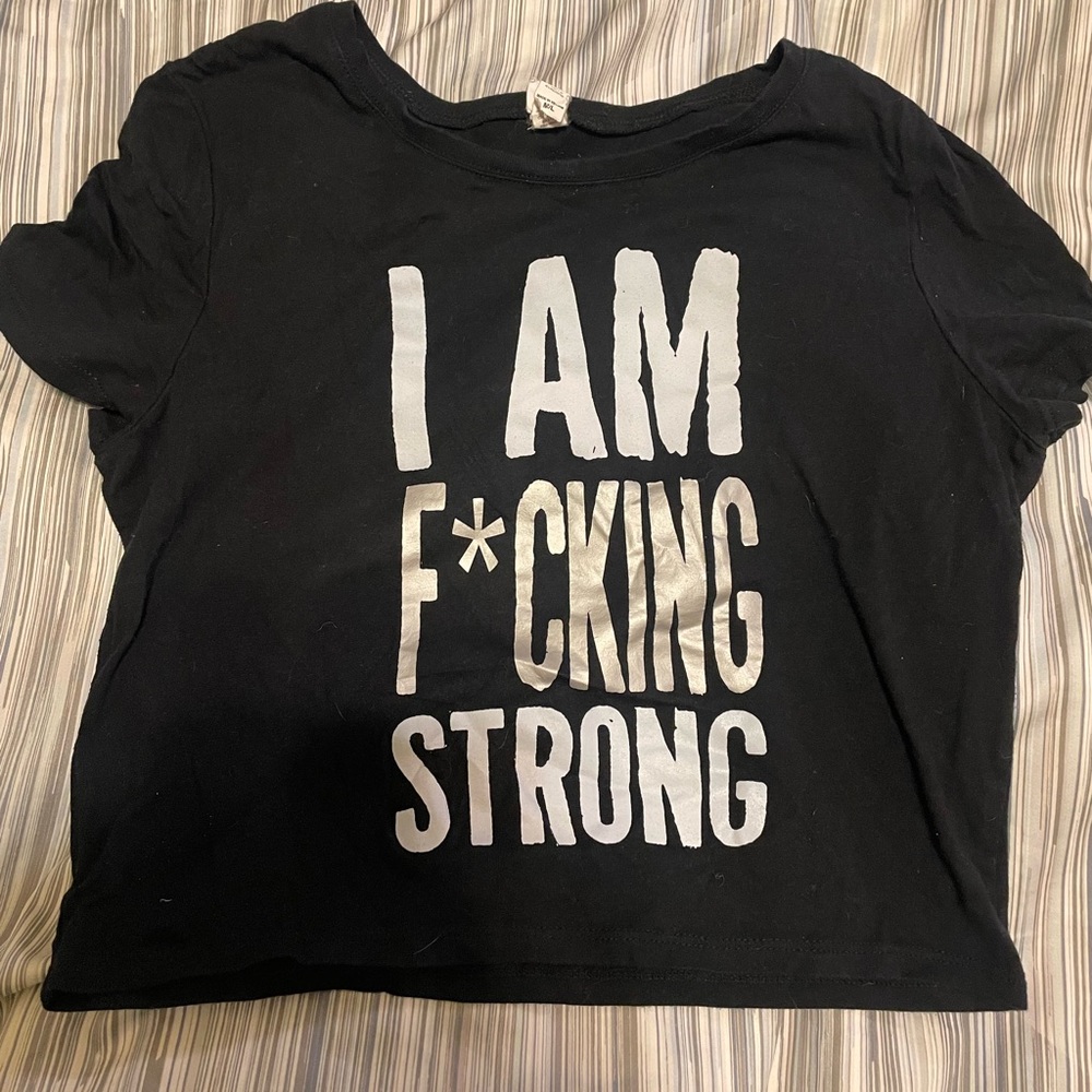 I am F*cking strong crop tee, M/L